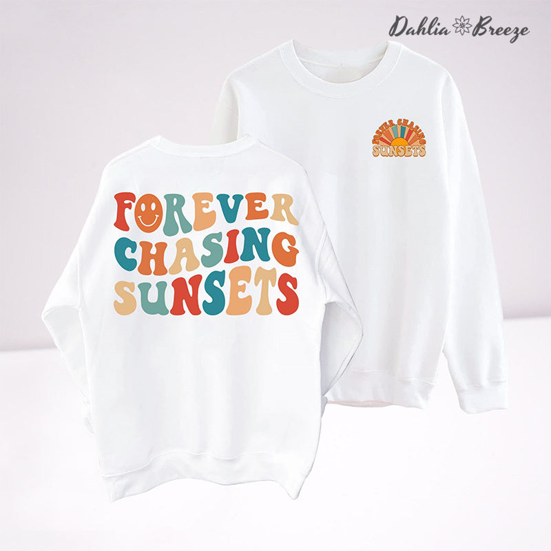 Sweat-shirt à col rond Forever Chasing Sunsets