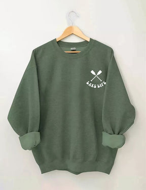 Life Is Better At The Lake Sweatshirt