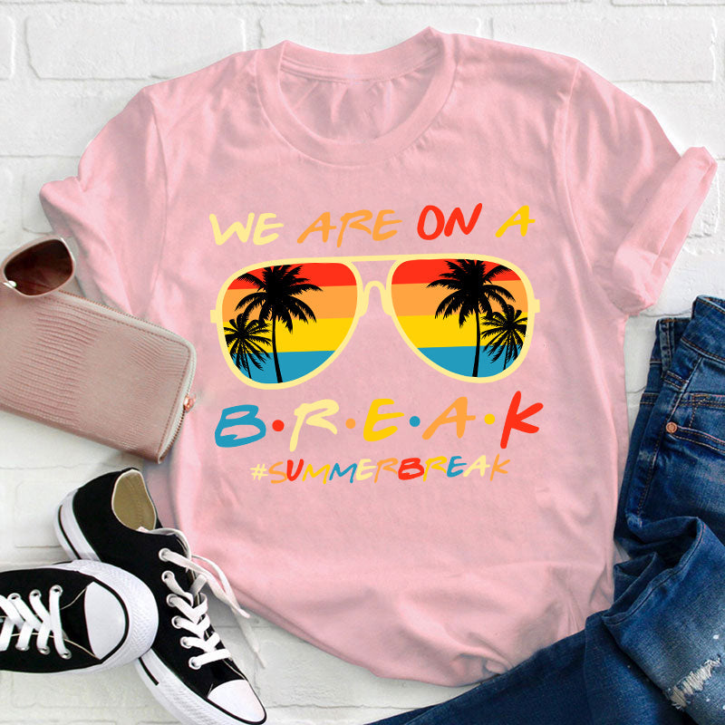 Nous sommes en pause T-shirt pour professeur de vacances d'été