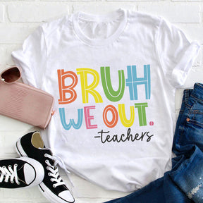 Bruh Bye Bye We Out Professeur T-shirt