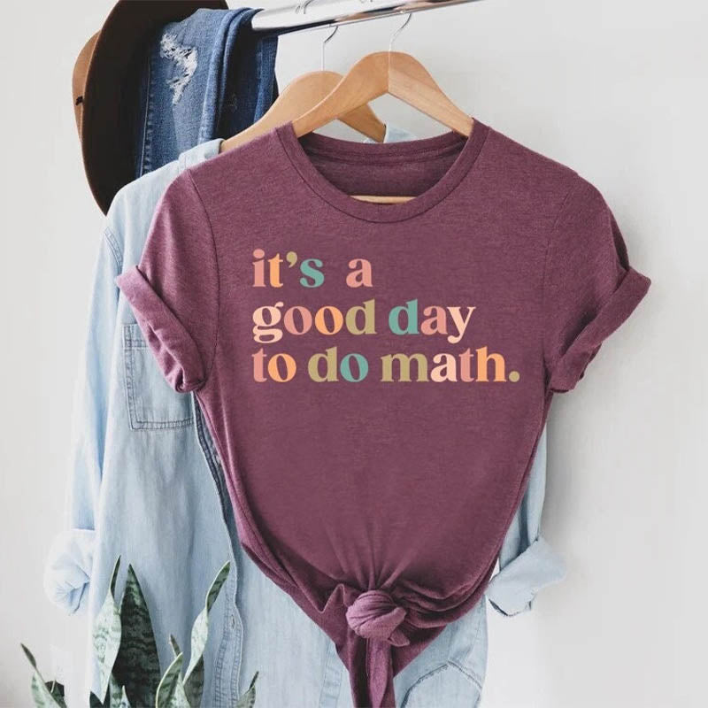 It's A Good Day To Do Math T-shirt