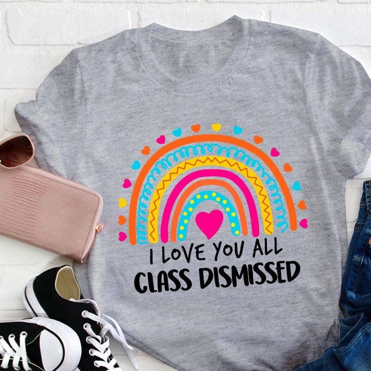 T-shirt Je t'aime tous les professeurs renvoyés en classe