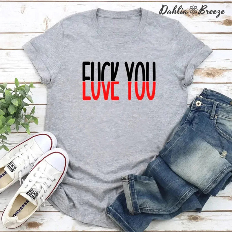 Funny Love You T-shirt