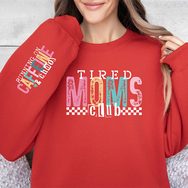 Sweat-shirt Fatigué Mama Club Funny Mom