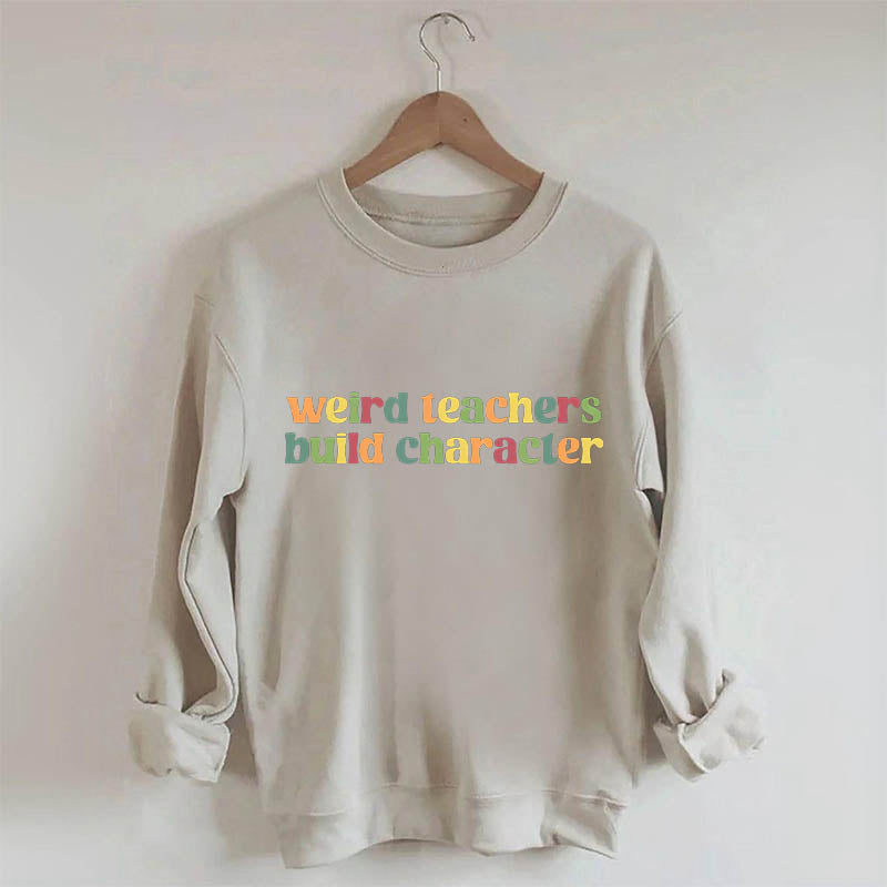Sweat-shirt Des enseignants étranges construisent des personnages