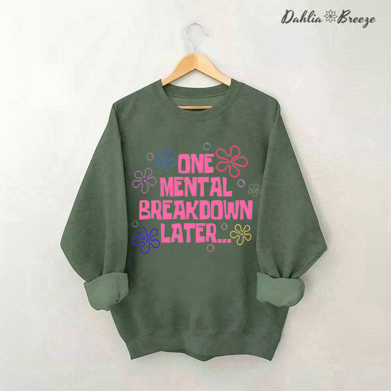 Sweat-shirt Une dépression mentale plus tard
