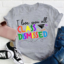 T-shirt Je t'aime tous les professeurs renvoyés en classe