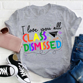 T-shirt Je t'aime tous les professeurs renvoyés en classe