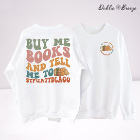Achetez-moi des livres et dites-moi un sweat-shirt