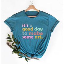 T-shirt C'est une bonne journée pour faire de l'art