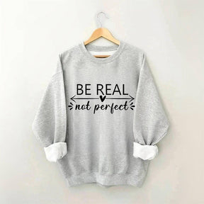 Sweat-shirt à imprimé lettre Be Real Not Perfect
