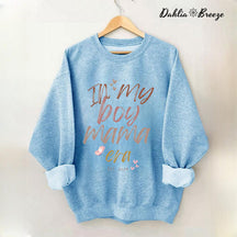 Sweat-shirt In My Boy Mama Era