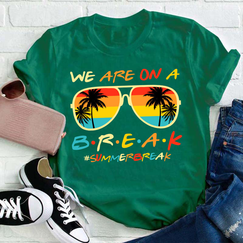 Nous sommes en pause T-shirt pour professeur de vacances d'été