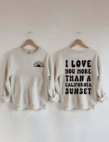 Sweat-shirt Je t'aime plus qu'un coucher de soleil californien