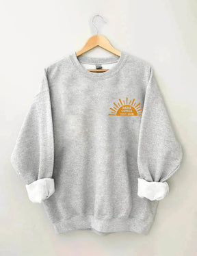 Here Comes The Sun Sweatshirt