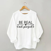 Sweat-shirt à imprimé lettre Be Real Not Perfect
