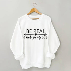 Sweat-shirt à imprimé lettre Be Real Not Perfect
