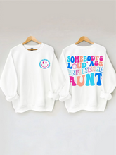 Somebody's Loud Ass Unfiltered Tante Sweatshirt