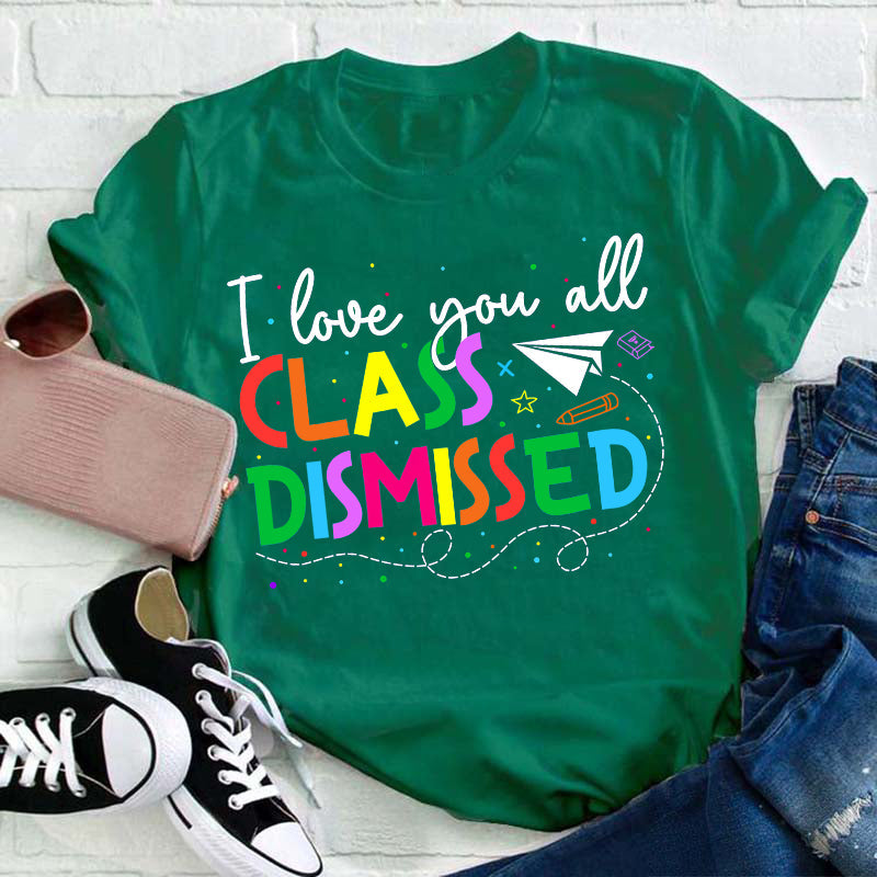 T-shirt Je t'aime tous les professeurs renvoyés en classe