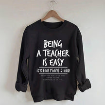 Être enseignant est facile, c'est comme faire du vélo Sweatshirt