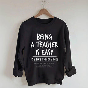 Être enseignant est facile, c'est comme faire du vélo Sweatshirt