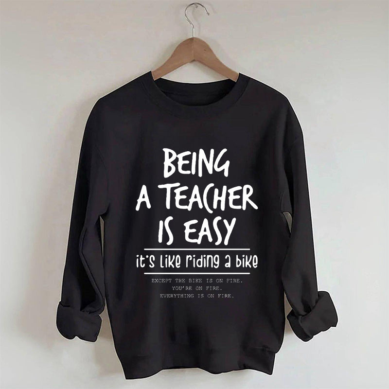 Être enseignant est facile, c'est comme faire du vélo Sweatshirt