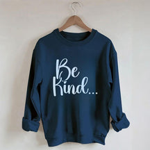 Soyez gentil drôle sweat-shirt à col rond