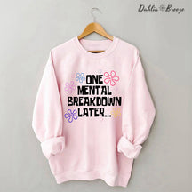 Sweat-shirt Une dépression mentale plus tard