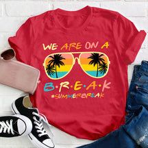 Nous sommes en pause T-shirt pour professeur de vacances d'été