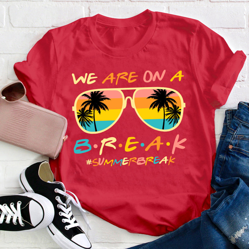 Nous sommes en pause T-shirt pour professeur de vacances d'été