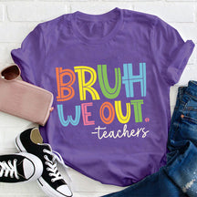 Bruh Bye Bye We Out Professeur T-shirt