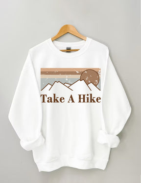 Take A Hike Sweatshirt