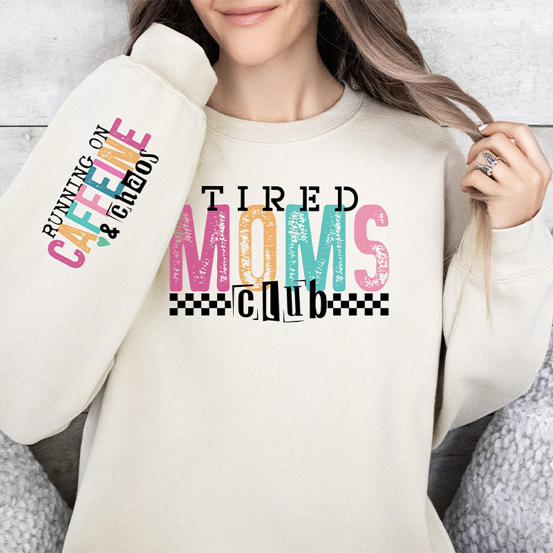 Sweat-shirt Fatigué Mama Club Funny Mom