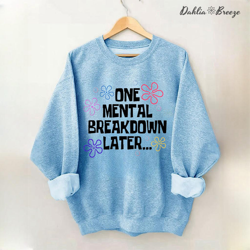Sweat-shirt Une dépression mentale plus tard