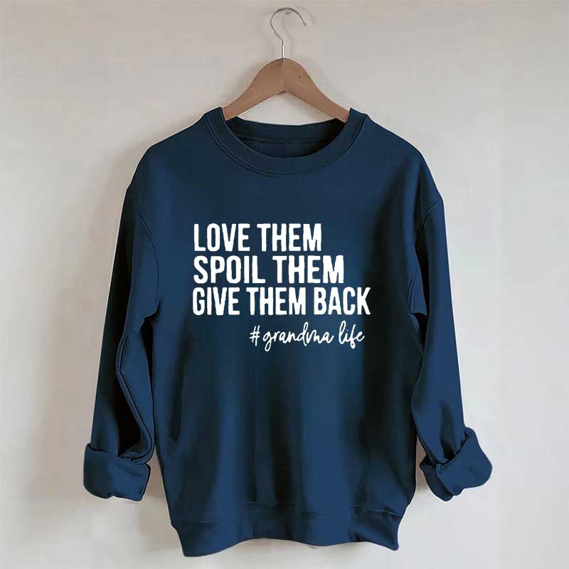 Aimez-les, gâtez-les, rendez-leur le sweat-shirt
