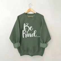 Soyez gentil drôle sweat-shirt à col rond