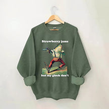 Erdbeermarmelade, aber mein Glock Don't Sweatshirt