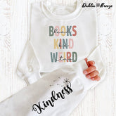 Read books Be Kind Stay Weird Sweatshirt