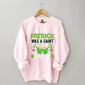 Funny St Patricks Day Sweatshirt