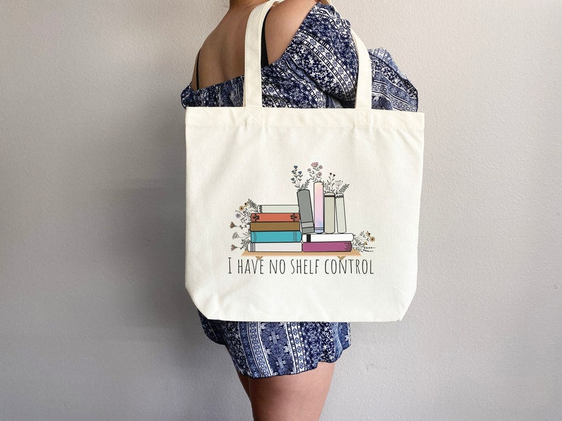 I Have No Shelf Control Tote Bag