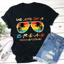 Nous sommes en pause T-shirt pour professeur de vacances d'été