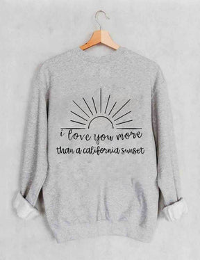 Sweat-shirt Je t'aime plus au coucher du soleil