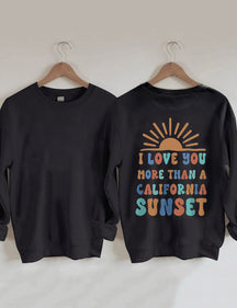 Sweat-shirt graphique Je t'aime plus qu'un coucher de soleil californien