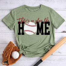 Il n’y a pas d’endroit comme la maison T-shirt de baseball