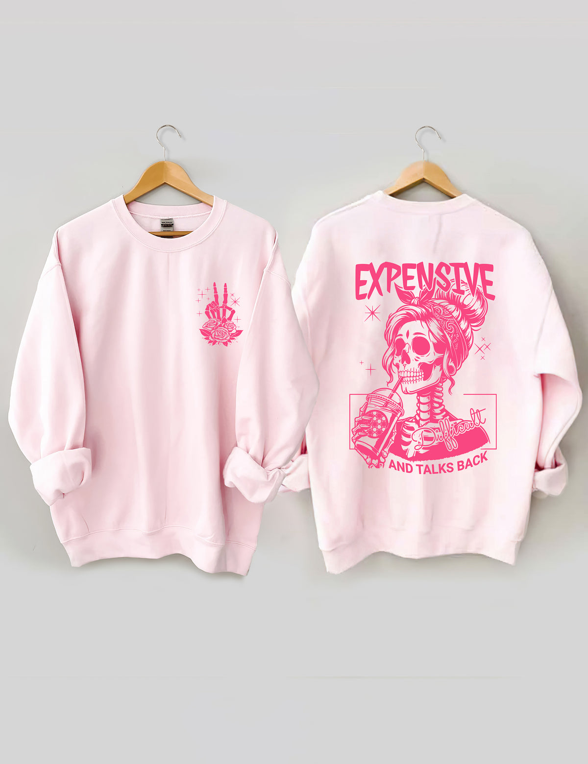 Expensive Difficult And Talks Back Sweatshirt