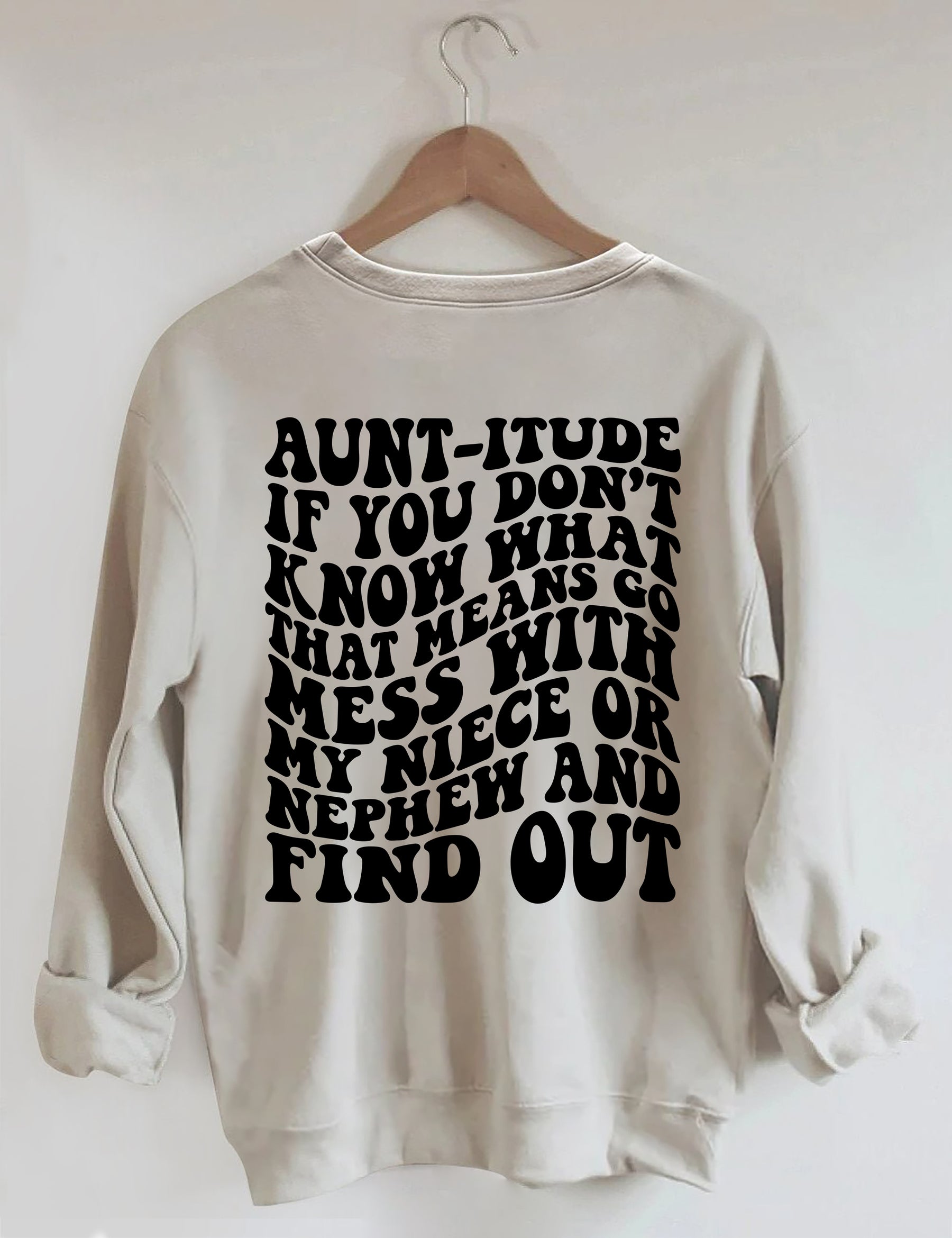 Tante-itude Sweatshirt