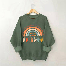 Dans un monde où vous pouvez être n'importe quoi, soyez gentil Sweatshirt