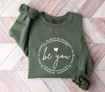 Sweat-shirt Be You Sweat-shirt tendance