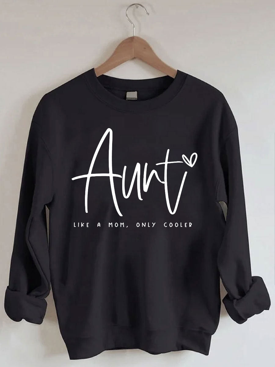 Tante comme une maman seulement Sweat-shirt plus frais 