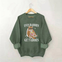 Même les méchants obtiennent un sweat-shirt Saddies